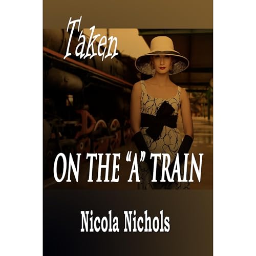 Cover of Taken on the "A" Train