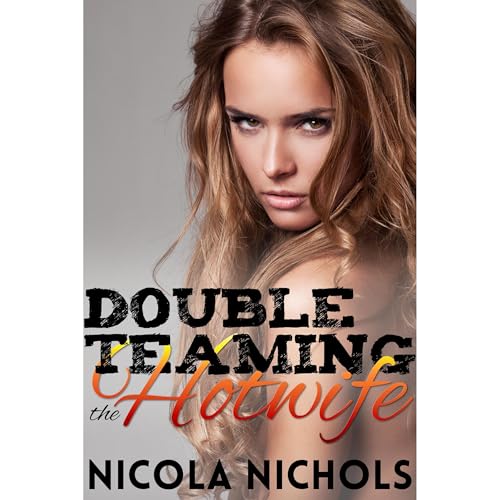 Cover of Double Teaming the Hotwife