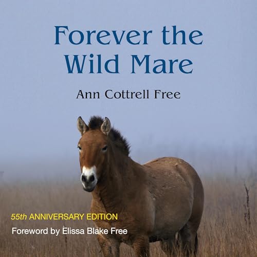 Cover of Forever the Wild Mare: 55th Anniversary Edition