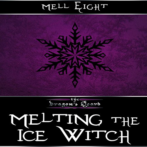 Cover of Melting the Ice Witch