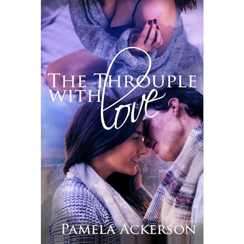 Cover of The Throuple with Love