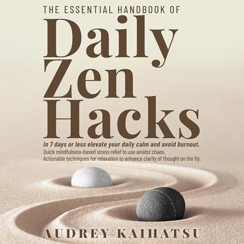 Cover of The Essential Handbook of Daily Zen Hacks