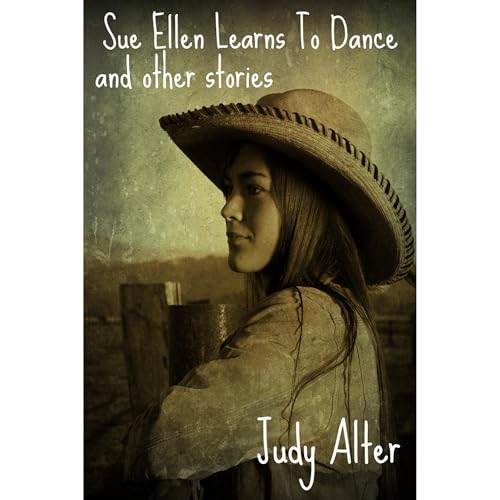 Cover of Sue Ellen Learns to Dance and Other Stories