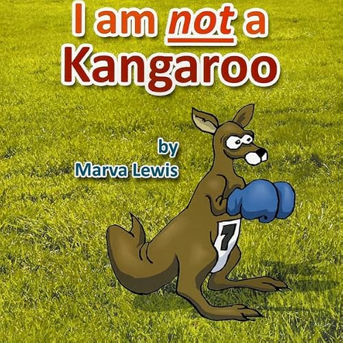 Cover of I Am Not a Kangaroo