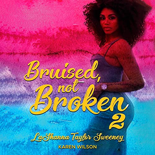Cover of Bruised, Not Broken 2
