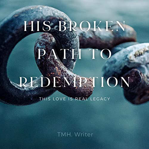 Cover of His Broken Path to Redemption