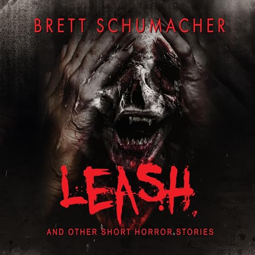 Cover of Leash and Other Short Horror Stories
