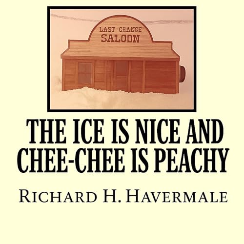 Cover of The Ice Is Nice and Chee-Chee Is Peachy