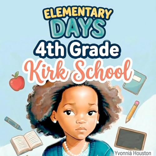 Cover of Elementary Days: 4th Grade Kirk School