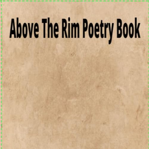 Cover of Above the Rim Poetry Book
