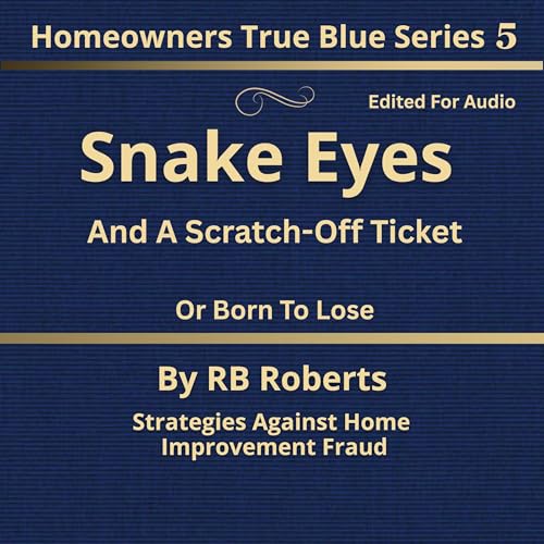 Cover of Snake Eyes and a Scratch-Off Ticket