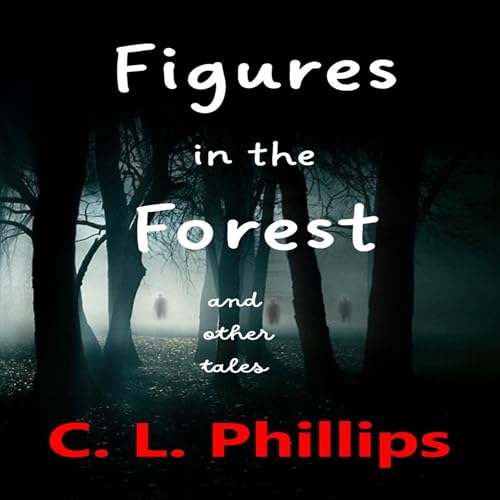 Cover of Figures in the Forest and Other Tales