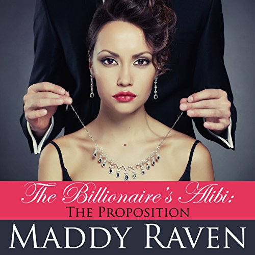 Cover of The Billionaire's Alibi: The Proposition