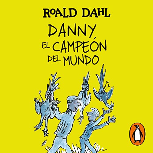 Cover of Danny el campeón del mundo (Colección Alfaguara Clásicos)
