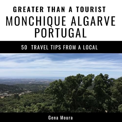 Cover of Greater Than a Tourist - Monchique Algarve Portugal