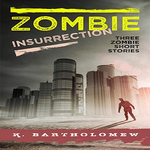 Cover of Zombie Insurrection - Three Zombie Short Stories