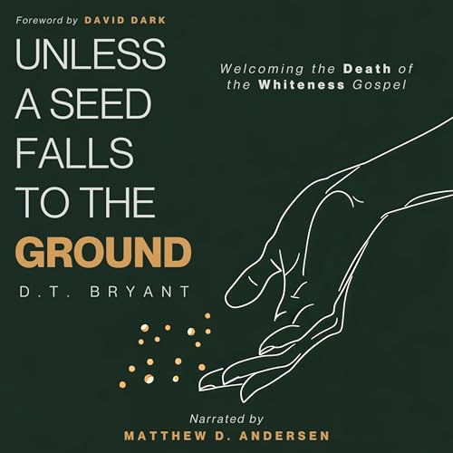 Cover of Unless a Seed Falls to the Ground