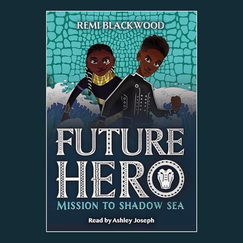 Cover of Future Hero 2: Mission to the Shadow Sea