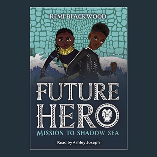 Cover of Mission to Shadow Sea (Future Hero #2)