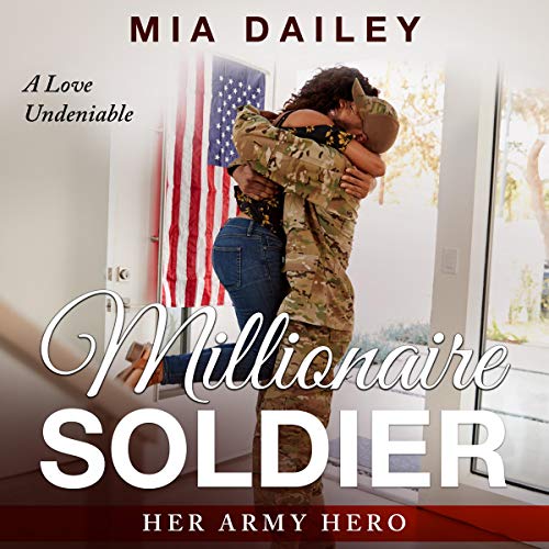 Cover of Millionaire Soldier: Her Army Hero: A Love That Heals