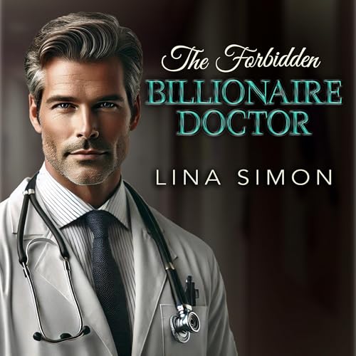 Cover of The Forbidden Billionaire Doctor