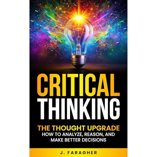 Cover of Critical Thinking: The Thought Upgrade