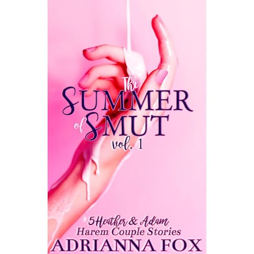 Cover of THE SUMMER OF SMUT Volume 1