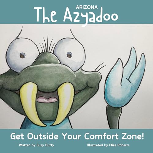 Cover of The Arizona Azyadoo: Get Outside Your Comfort Zone!