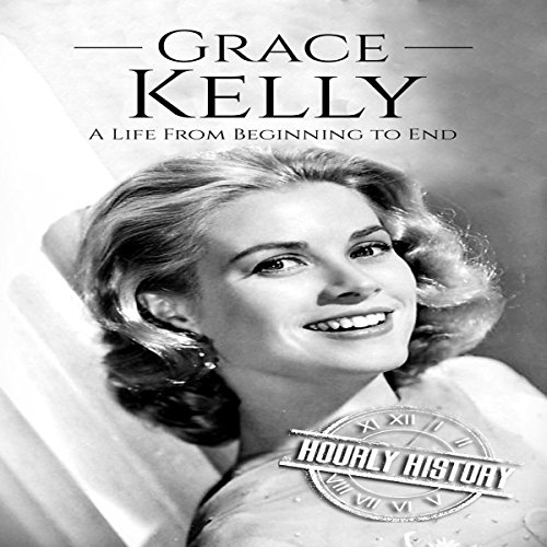Cover of Grace Kelly: A Life from Beginning to End