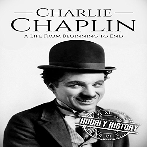 Cover of Charlie Chaplin: A Life From Beginning to End