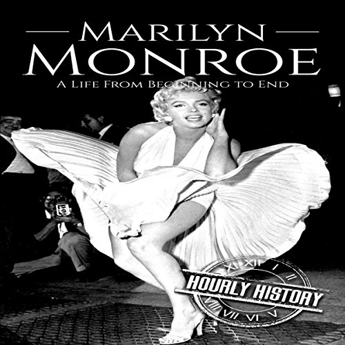 Cover of Marilyn Monroe: A Life from Beginning to End