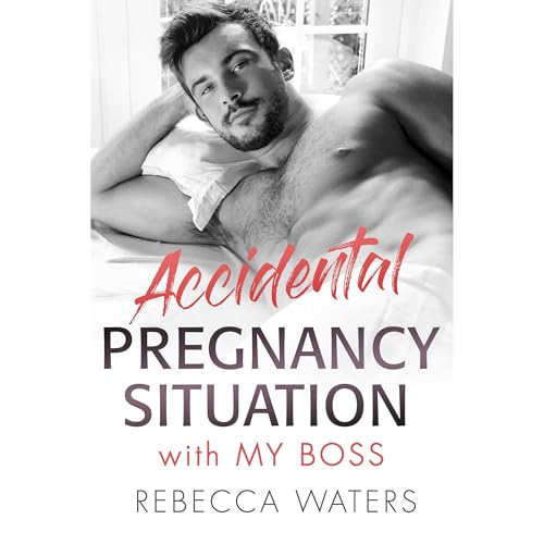 Cover of Accidental Pregnancy Situation with My Boss