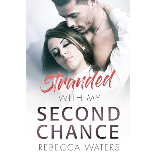 Cover of Stranded with My Second Chance