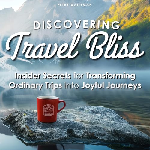 Cover of Discovering Travel Bliss