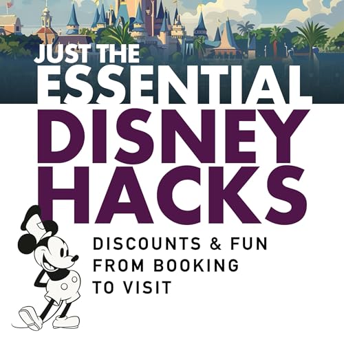 Cover of Just the Essential Disney Hacks