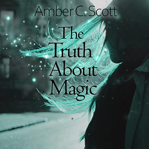 Cover of The Truth About Magic