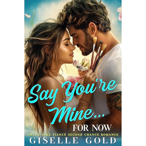 Cover of Say You're Mine... for Now