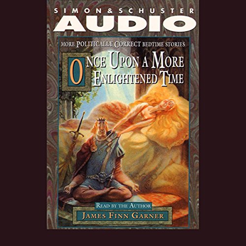 Cover of Once Upon A More Enlightened Time