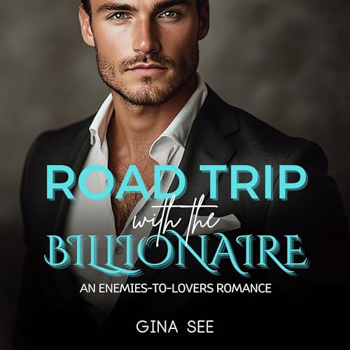 Cover of Road Trip with the Billionaire