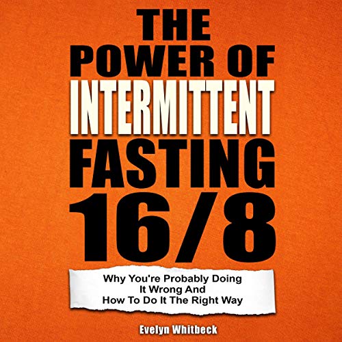 Cover of The Power of Intermittent Fasting 16/8