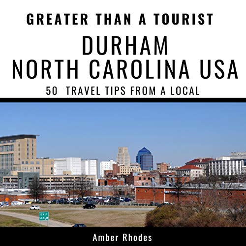 Cover of Greater Than a Tourist - Durham, North Carolina, USA