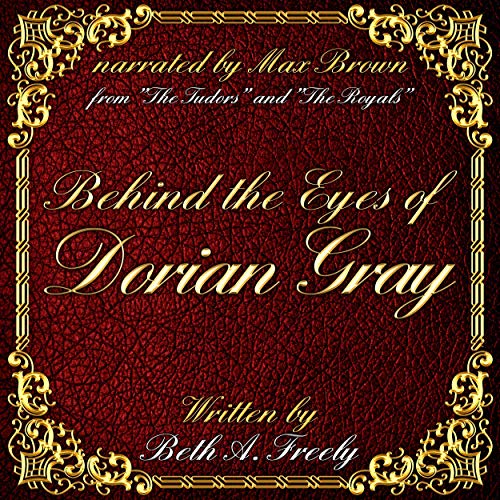 Cover of Behind the Eyes of Dorian Gray