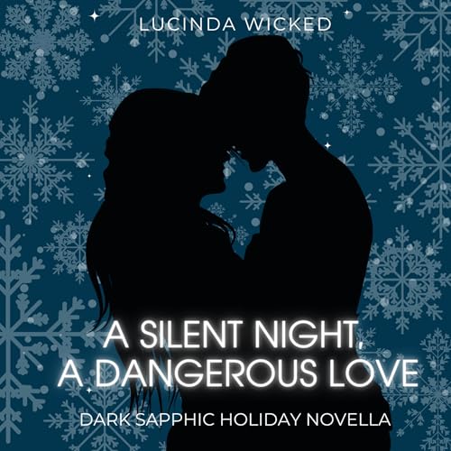 Cover of A Silent Night, A Dangerous Love