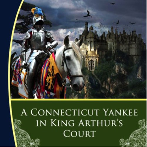 Cover of A Connecticut Yankee in King Arthur's Court