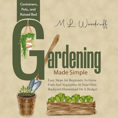 Cover of Containers, Pots, and Raised Bed Gardening Made Simple