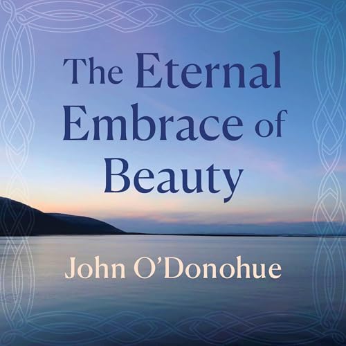 Cover of The Eternal Embrace of Beauty