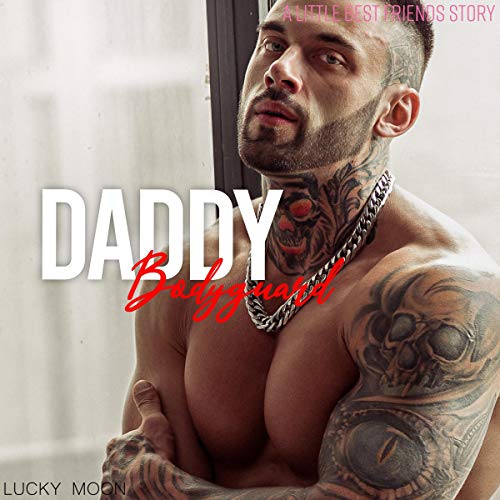 Cover of Daddy Bodyguard (An Age Play, DDLG, ABDL, Instalove Romance)