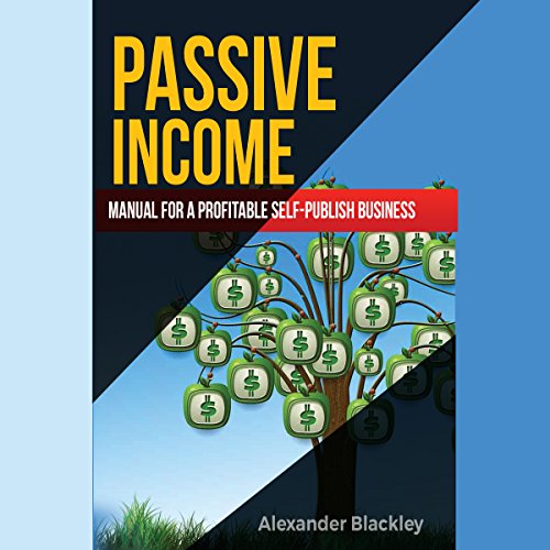 Cover of Passive Income: Manual for a Profitable Self-Publish Business