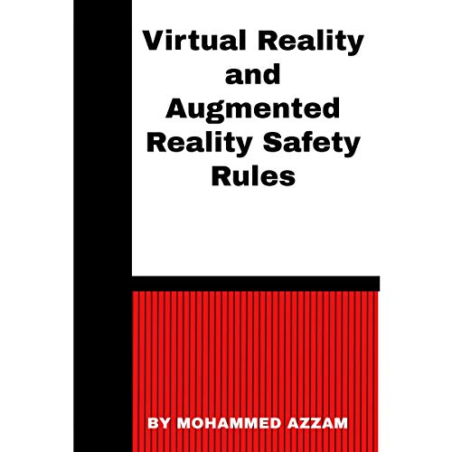 Cover of Virtual Reality and Augmented Reality Safety Rules