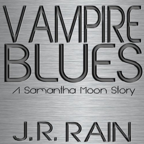 Cover of Vampire Blues: A Samantha Moon Story